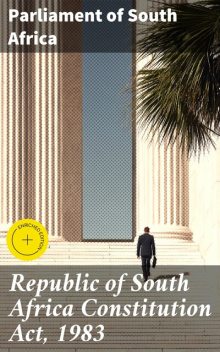 Republic of South Africa Constitution Act, 1983, Parliament of South Africa