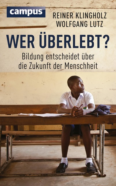 Wer überlebt, Reiner Klingholz, Wolfgang Lutz