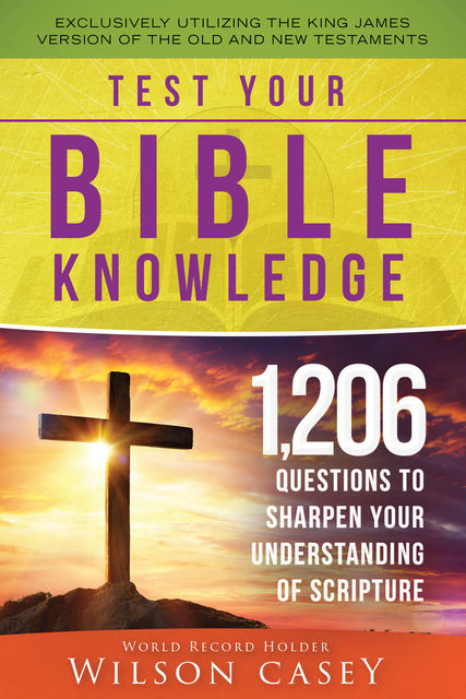 Test Your Bible Knowledge, Casey Wilson