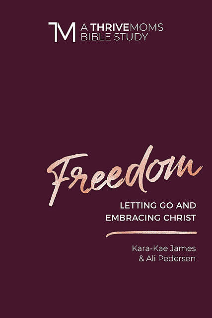 Freedom, Kara-Kae James, Ali Pedersen
