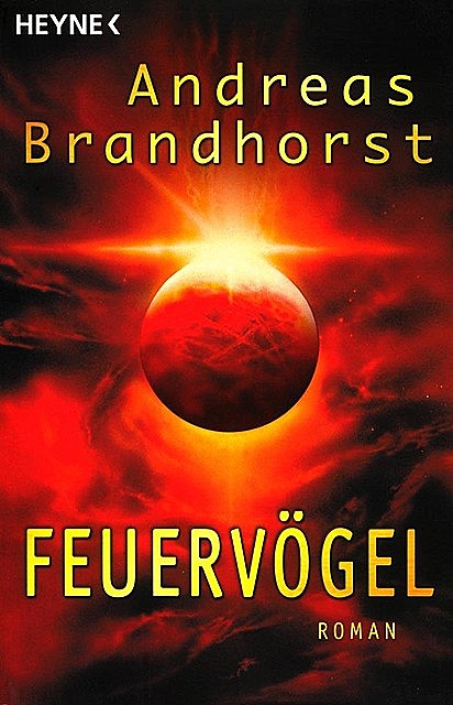 Kantaki 04 – Feuervögel (Graken-Trilogie 1), Andreas Brandhorst