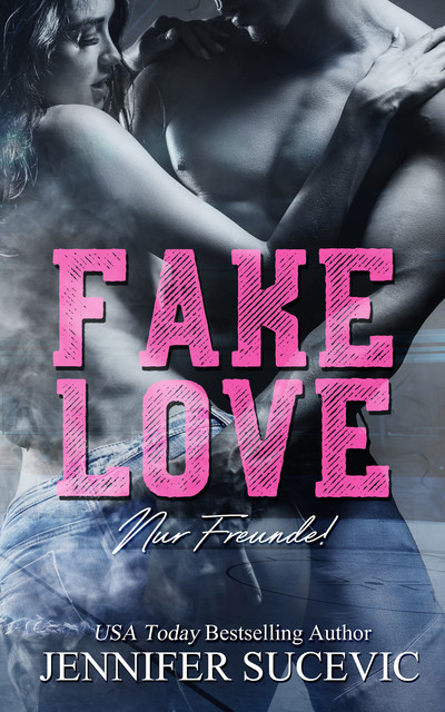 Fake Love, Jennifer Sucevic