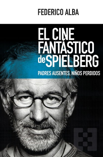 El cine fantástico de Spielberg, Federico Alba
