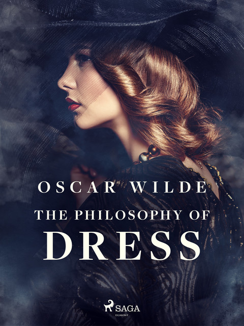 The Philosophy of Dress, Oscar Wilde