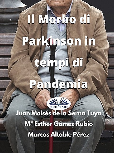 Il Morbo Di Parkinson In Tempi Di Pandemia, Juan Moisés De La Serna