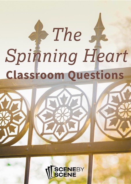 The Spinning Heart Classroom Questions, Amy Farrell