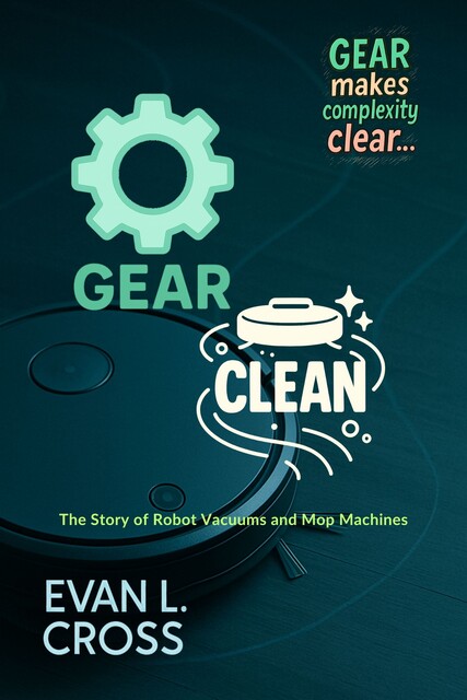 GEAR Clean, Evan L. Cross