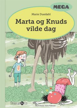 Marta og Knuds vilde dag, Marie Duedahl