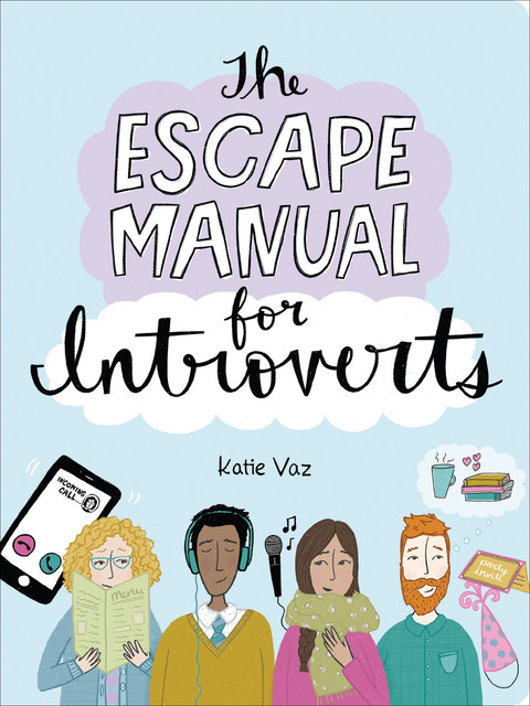 The Escape Manual for Introverts, Katie Vaz