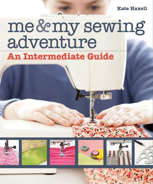 Me & My Sewing Adventure, Kate Haxell