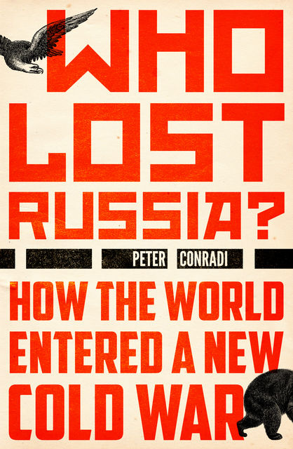 Who Lost Russia, Peter J.Conradi