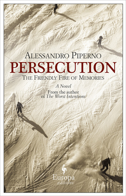 Persecution, Alessandro Piperno