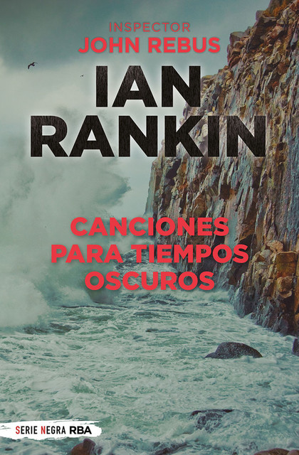 Canciones para tiempos oscuros, Ian Rankin