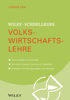 Wiley-Schnellkurs Volkswirtschaftslehre, Jürgen Faik