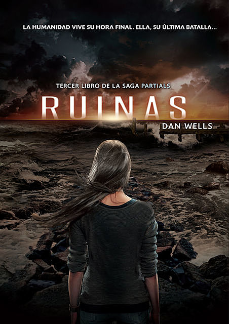 Ruinas, Dan Wells
