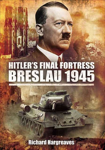 Hitler's Final Fortress, Richard Hargreaves