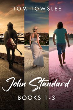 John Standard – Books 1–3, Tom Towslee