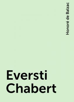 Eversti Chabert, Honoré de Balzac