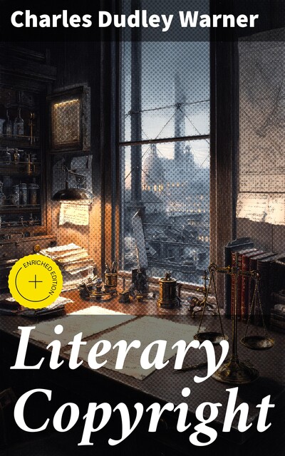 Literary Copyright, Charles Dudley Warner