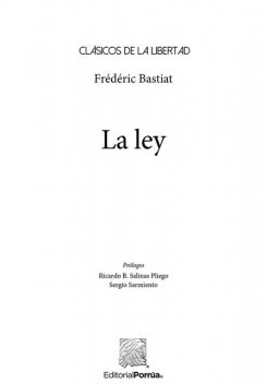 Clásicos de la Libertad 2: La ley, Frédéric Bastiat