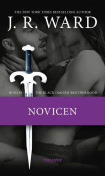 The Black Dagger Brotherhood #39: Novicen, J.R. Ward
