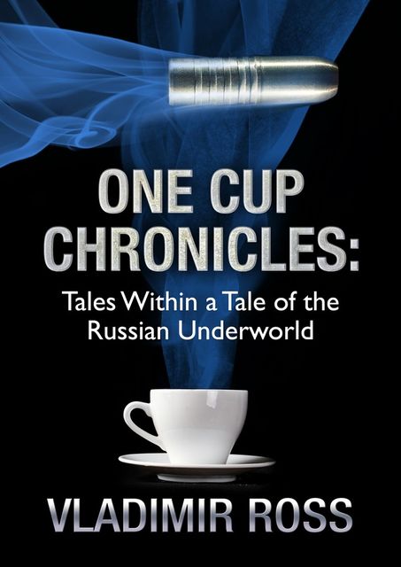 One Cup Chronicles, Ross Vladimir