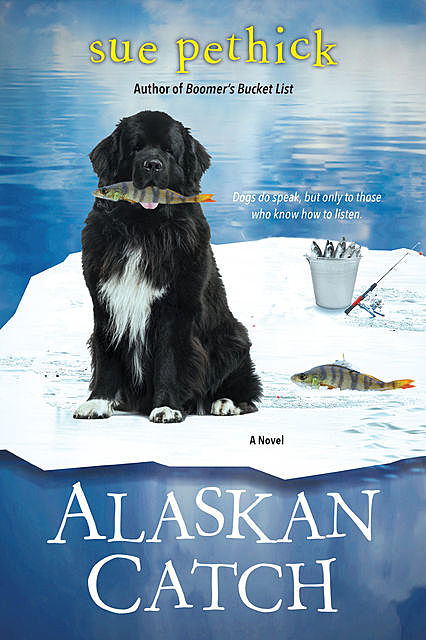Alaskan Catch, Sue Pethick