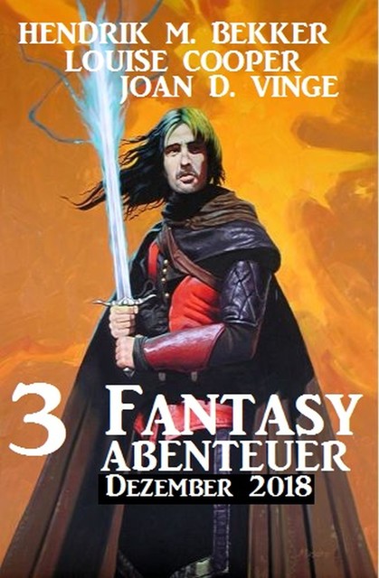 3 Fantasy Abenteuer Dezember 2018, Joan D. Vinge, Hendrik M. Bekker, Louise Cooper