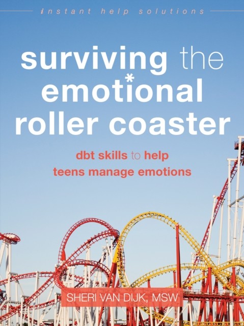 Surviving the Emotional Roller Coaster, Sheri Van Dijk