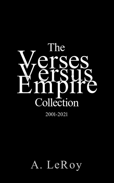 The Verses Versus Empire Collection, A LeRoy