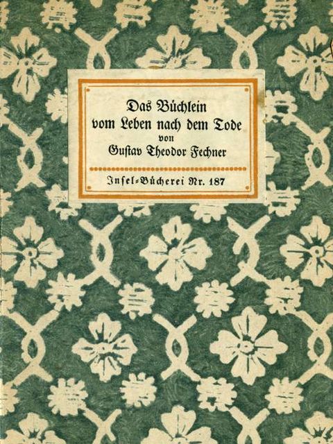 Das Büchlein vom Leben nach dem Tode, Gustav Theodor Fechner