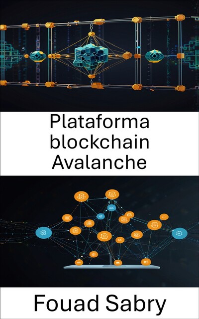 Plataforma blockchain Avalanche, Fouad Sabry