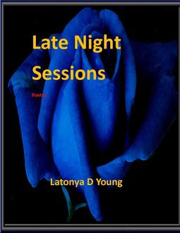 Late Night Sessions, Latonya D.Young