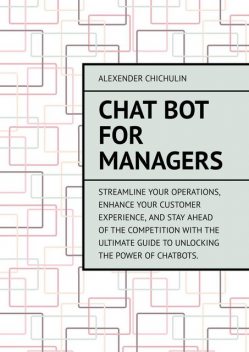 Chat bot for managers, Alexender Chichulin