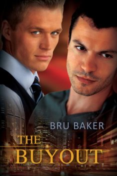 The Buyout, Bru Baker