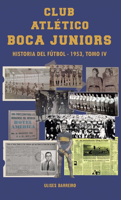 Club atlético Boca Juniors 1953 IV, Ulises Barreiro