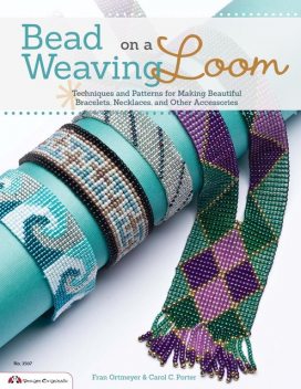 Bead Weaving on a Loom, Carol Porter, Fra Ortmeyer