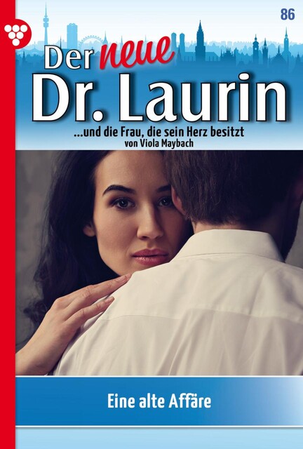 Der neue Dr. Laurin 86 – Arztroman, Viola Maybach