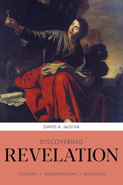 Discovering Revelation, David deSilva