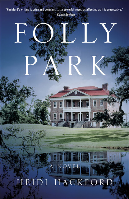 Folly Park, Heidi Hackford