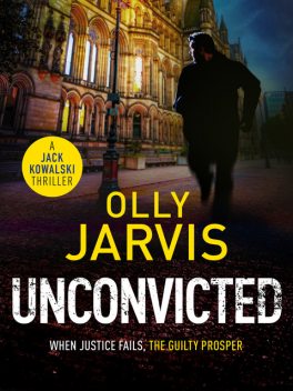 Unconvicted, Olly Jarvis
