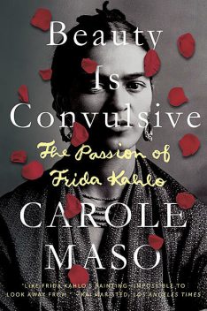 Beauty is Convulsive, Carole Maso