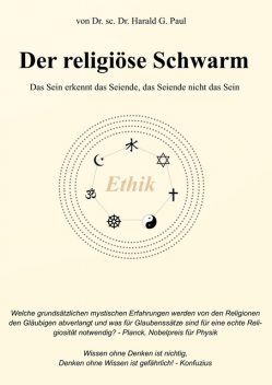 Der religiöse Schwarm, Harald Gerhard Paul