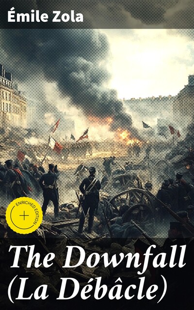 The Downfall (La Débâcle), Émile Zola