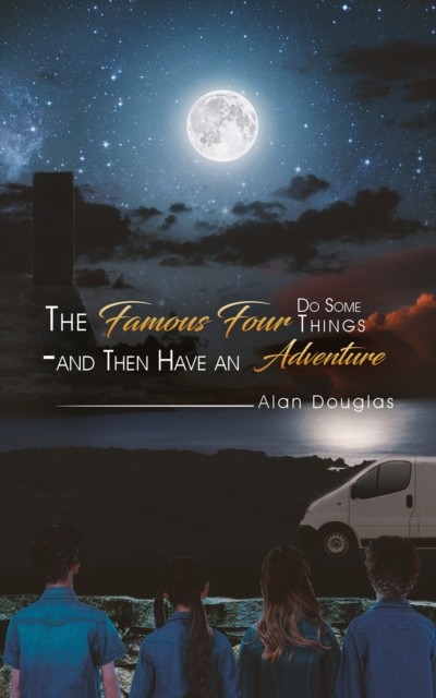 The Famous Four Do Some Things – and Then Have an Adventure, Alan Douglas