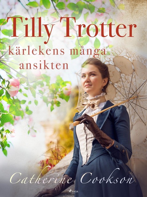 Tilly Trotter: kärlekens många ansikten, Catherine Cookson