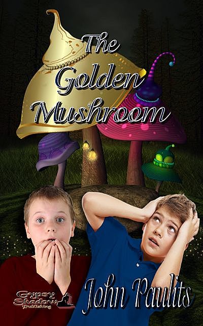 The Golden Mushroom, John Paulits, TBD