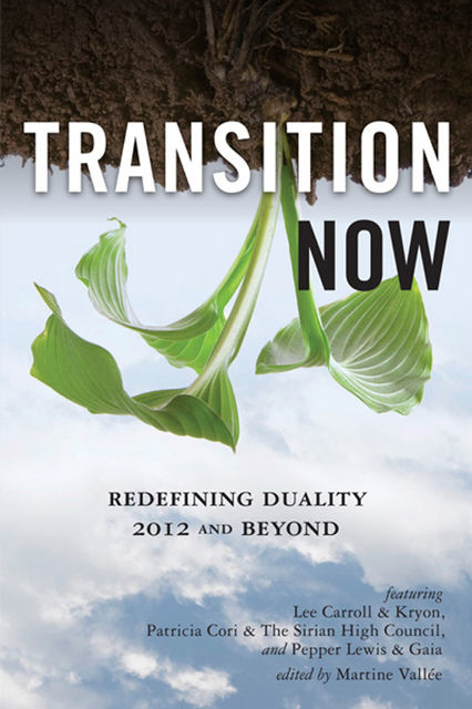 Transition Now, Lee Carroll, Patricia Cori, Pepper Lewis