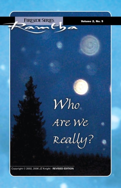 Who Are We Really, Ramtha