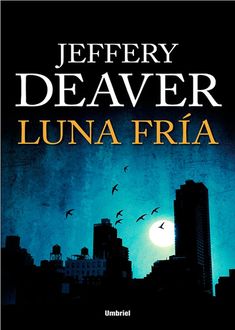 Luna Fría, Jeffery Deaver